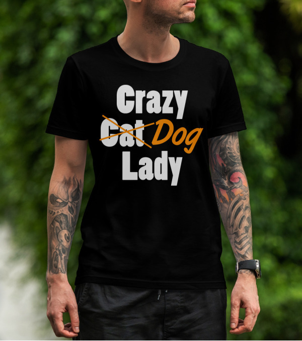 Crazy Cat Dog Lady T-Shirt