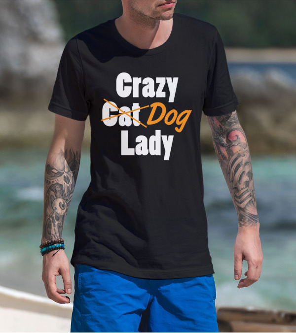 Crazy Cat Dog Lady T-Shirt