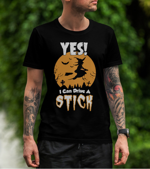 YES I Can Drive A Stick Halloween Witch With Bats And Crosses T-Shirt
