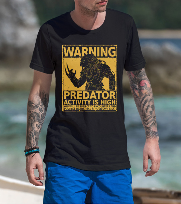 WARNING Predator Activity Is High Hunting Season Warning T-Shirt