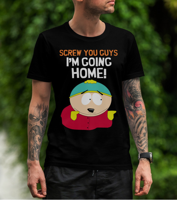 Screw You Guys I'm Going Home South Park Character T-Shirt