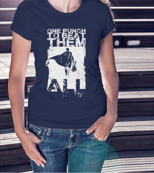 One Punch To Beat Them All Saitama Just One Punch T-Shirt