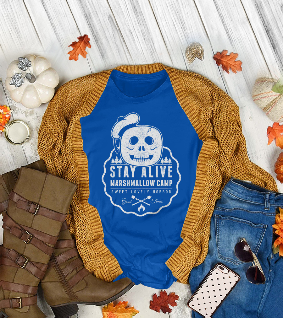 STAY ALIVE MARSHMALLOW CAMP SWEET LOVELY HORROR GOOD TIMES T-Shirt