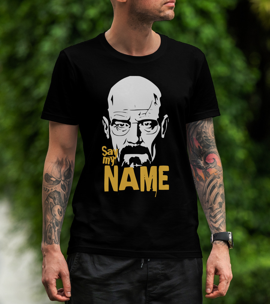 Heisenberg Breaking Bad Say My Name T-Shirt