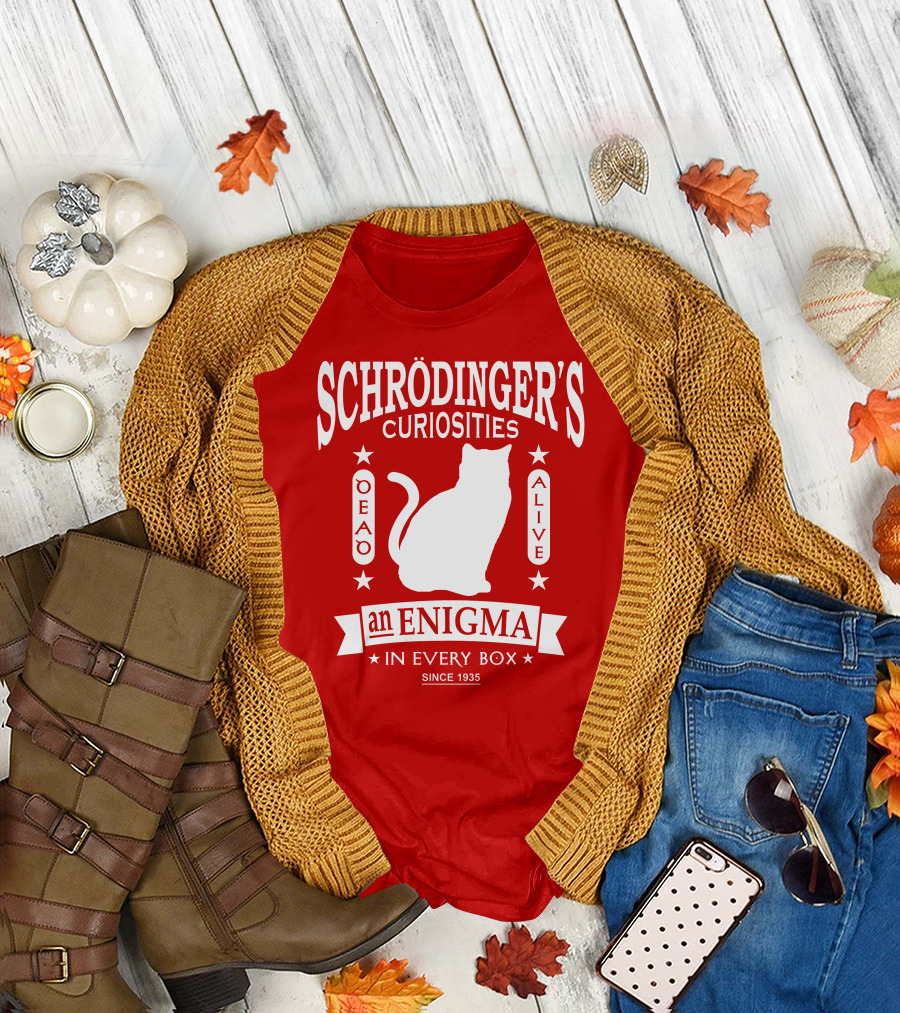 Schrodinger's Curiosities Enigma Alive in Every Box Since 1935 T-Shirt
