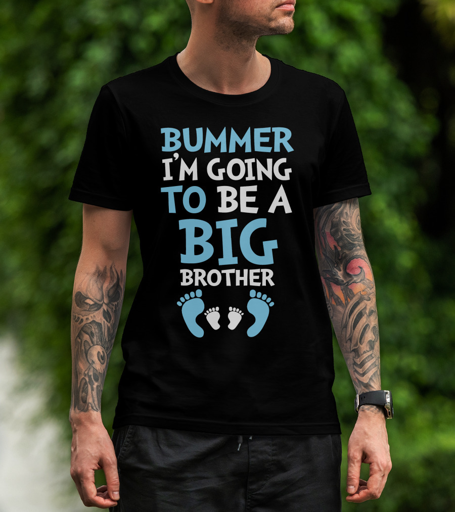 Bummer I'm Going To Be A Big Brother With Baby Footprints Family Announcement T-Shirt