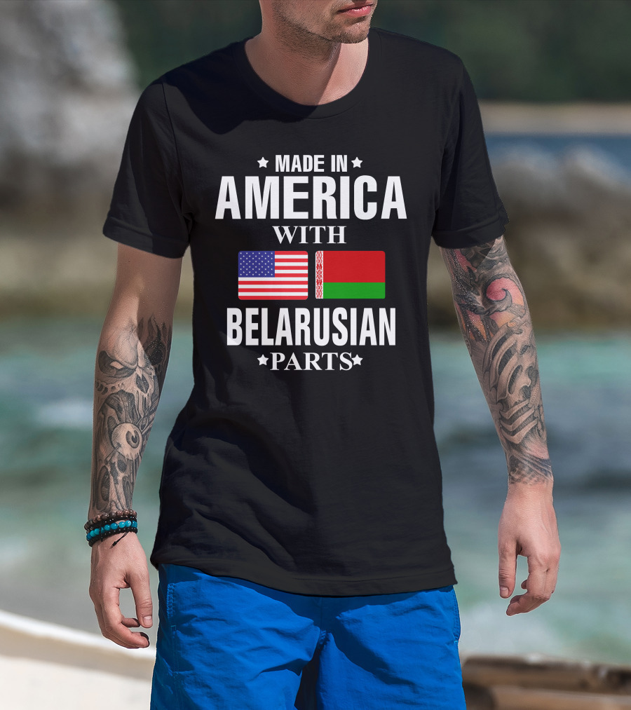 MADE IN AMERICA WITH BELARUSIAN PARTS USA BELARUS FLAGS T-Shirt
