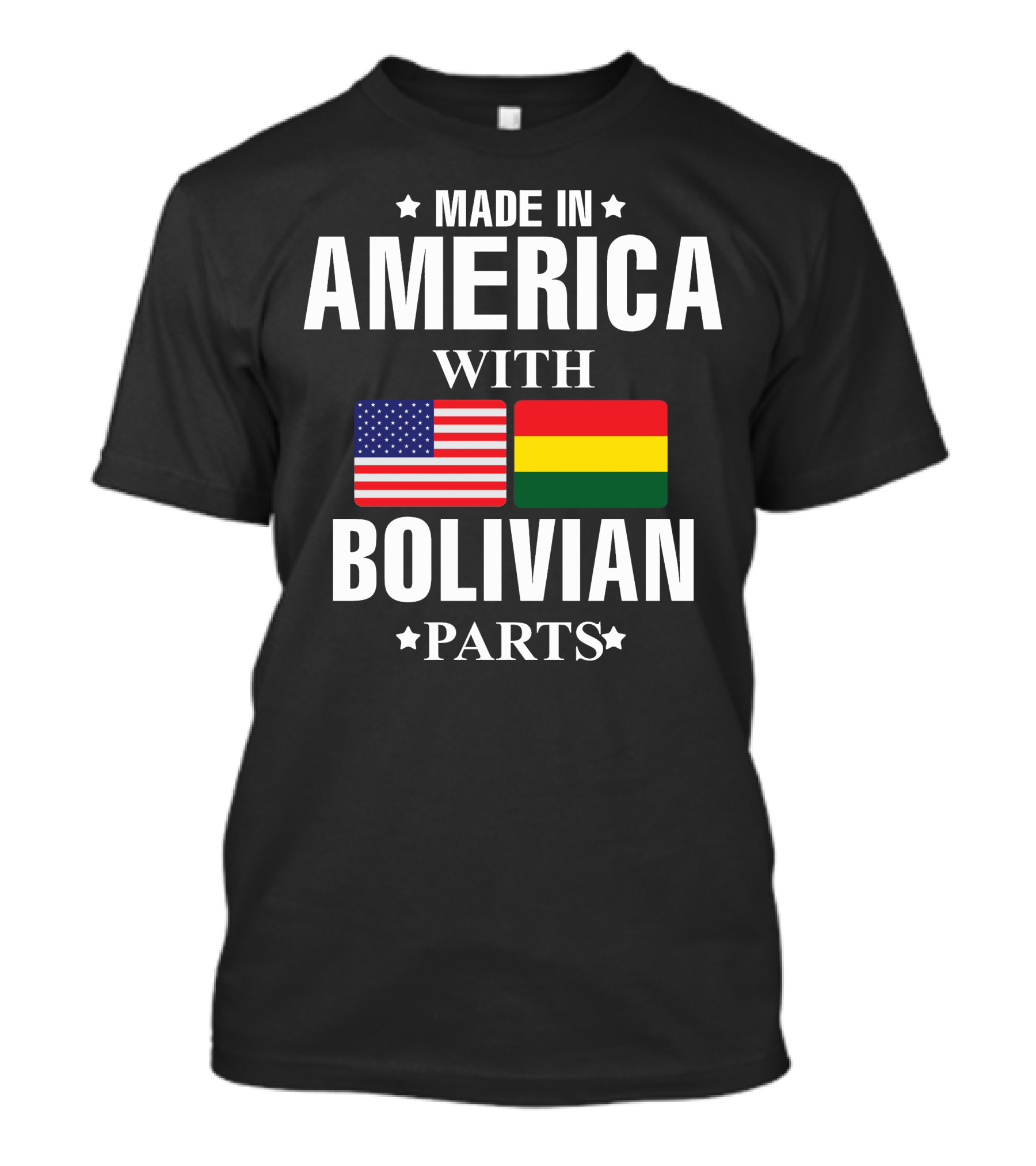 MADE IN AMERICA WITH BOLIVIAN PARTS USA BOLIVIA FLAGS T-Shirt