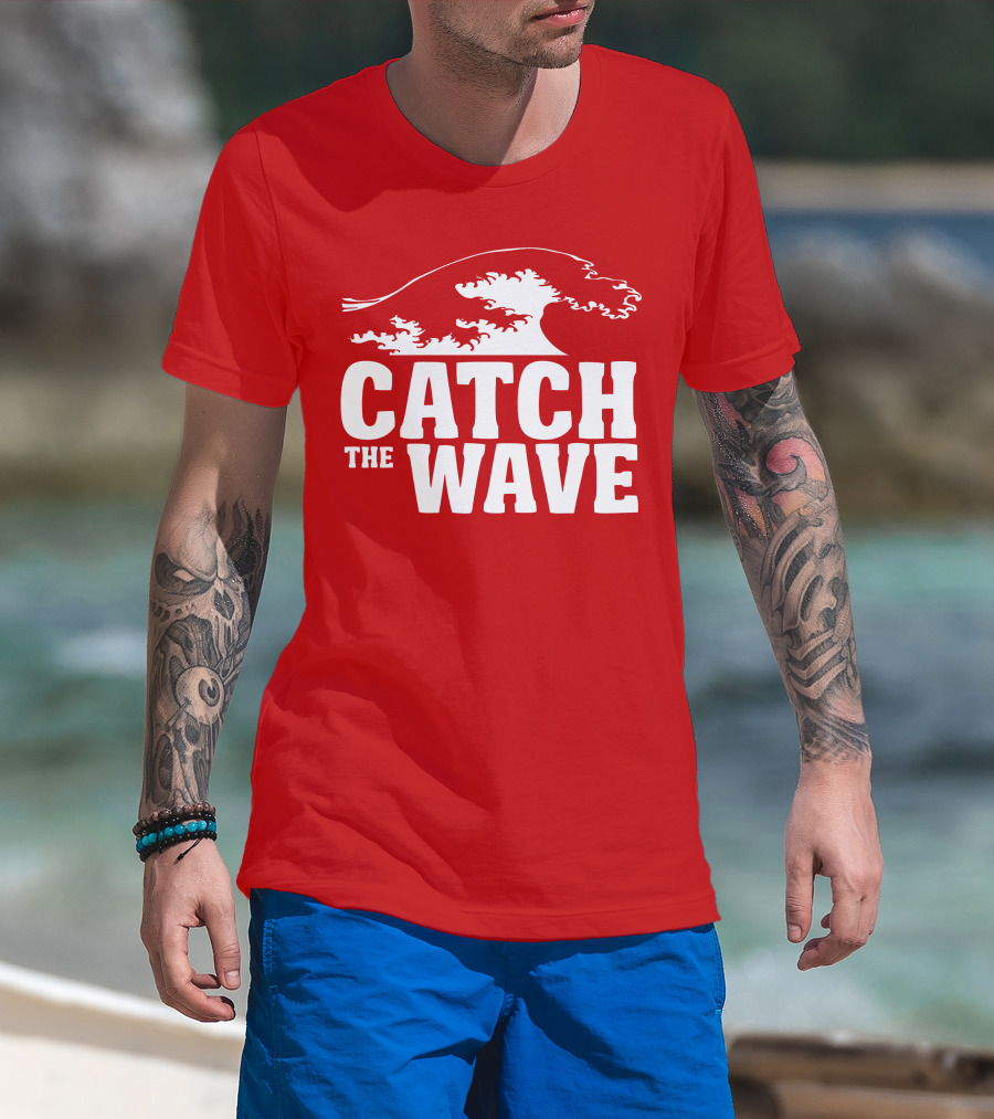 CATCH THE WAVE Red Surf Ocean Wave T-Shirt