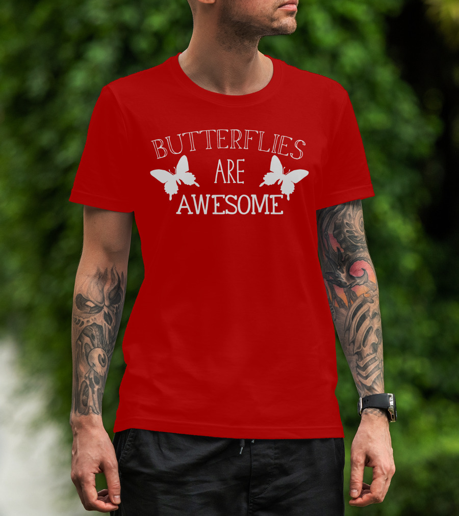 Butterflies Are Awesome Bold Text With Butterfly Silhouettes On Red T-Shirt