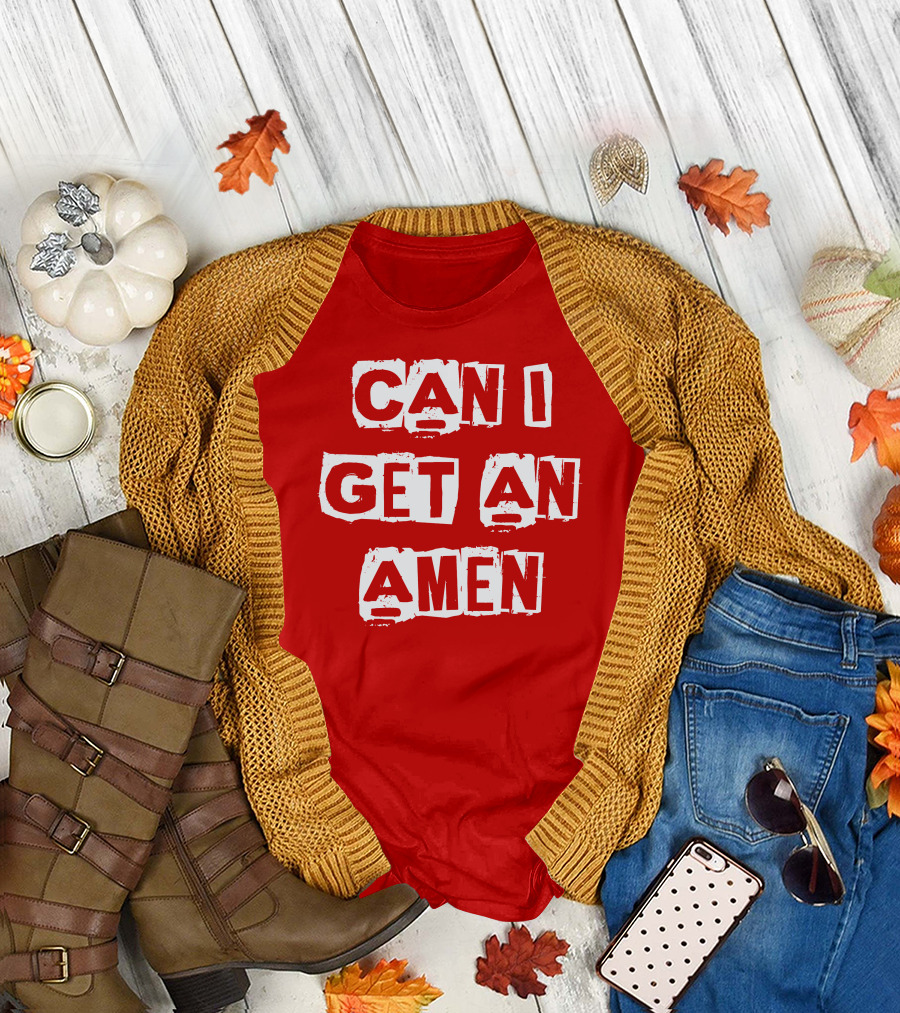 CAN I GET AN AMEN T-Shirt