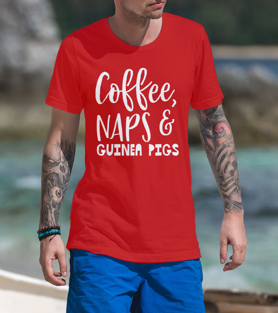 Coffee Naps And Guinea Pigs Relaxation Essentials T-Shirt
