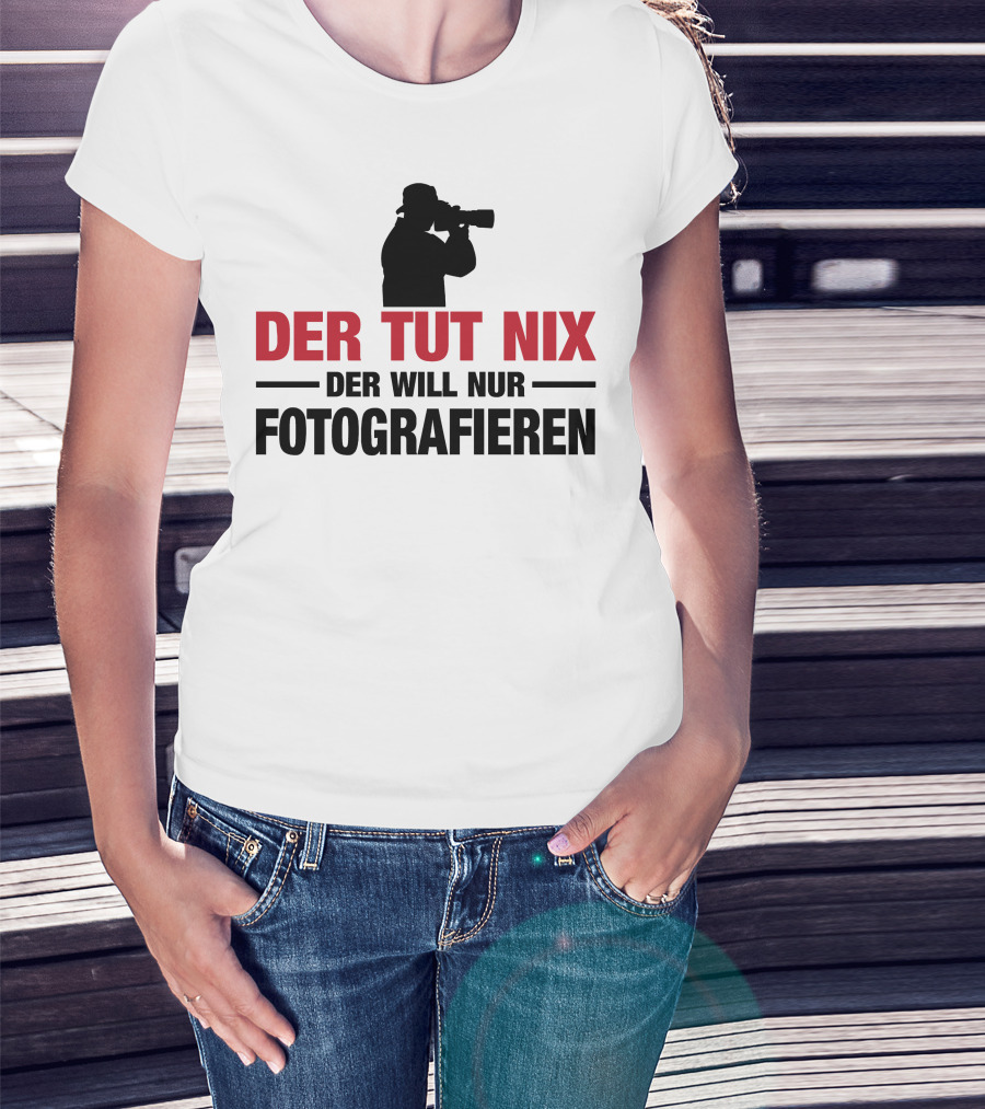 Der Tut Nix Der Will Nur Fotografieren Silhouette Camera Photography T-Shirt