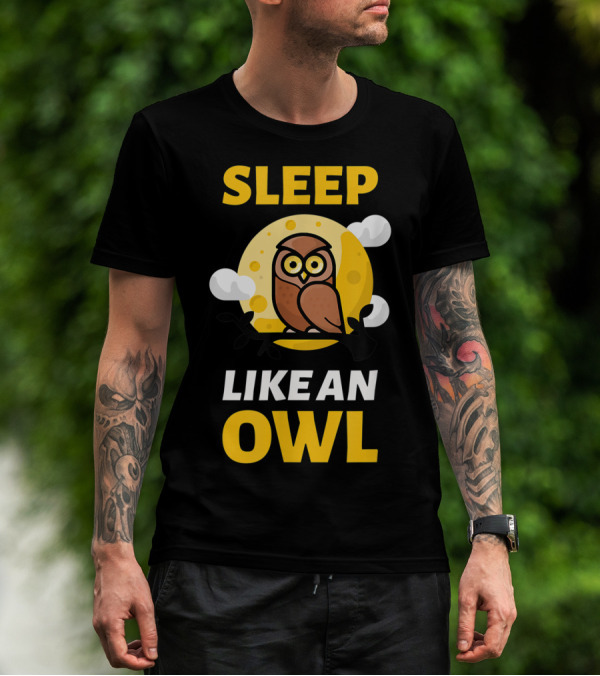 Hilarious Sleep Like An Owl No Sleep Insomnia Sleepless Party T-Shirt