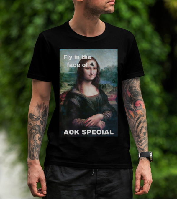 Ack Special Fly In The Face Of Adversity Mona Lisa T-Shirt