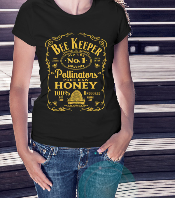Bee Keeper Old Time No. 1 Brand Pollinators Pure Raw Honey 100% Genuine T-Shirt