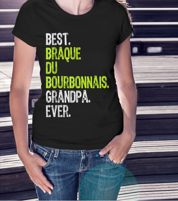 Best Braque Du Bourbonnais Grandpa Ever T-Shirt