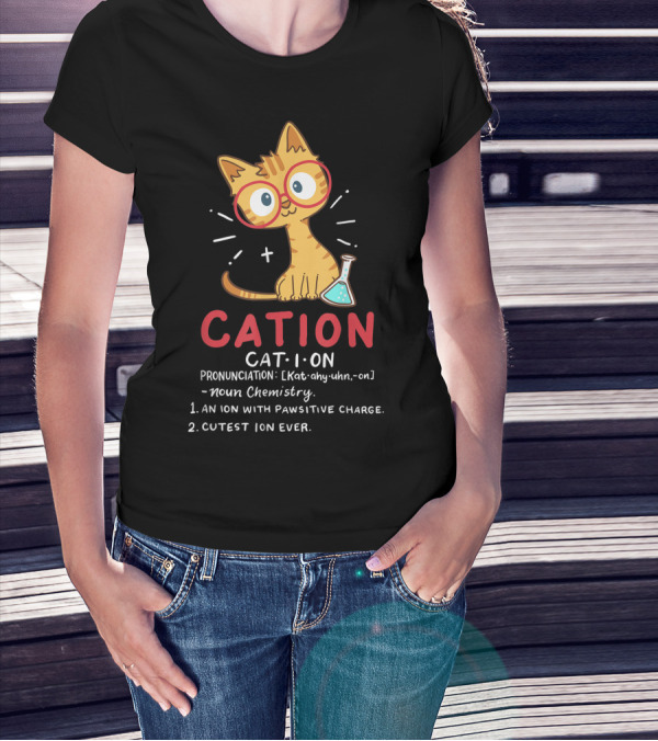 Cation Cat Ion Chemistry Pawsitive Charge Funny Cute Student T-Shirt