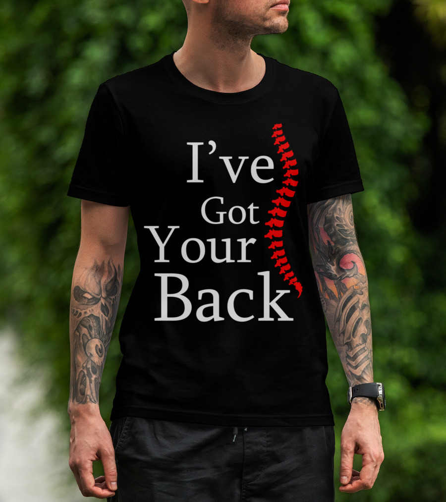 I've Got Your Back Chiropractor Print T-Shirt