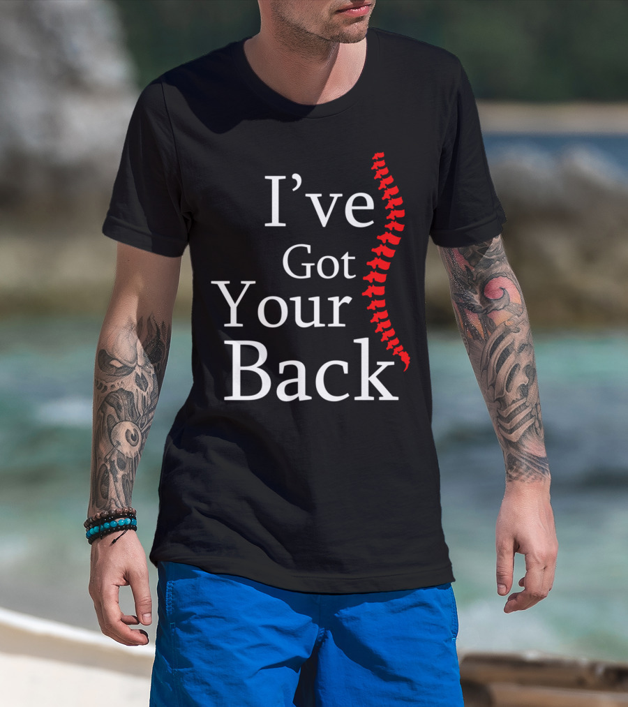 I've Got Your Back Chiropractor Print T-Shirt