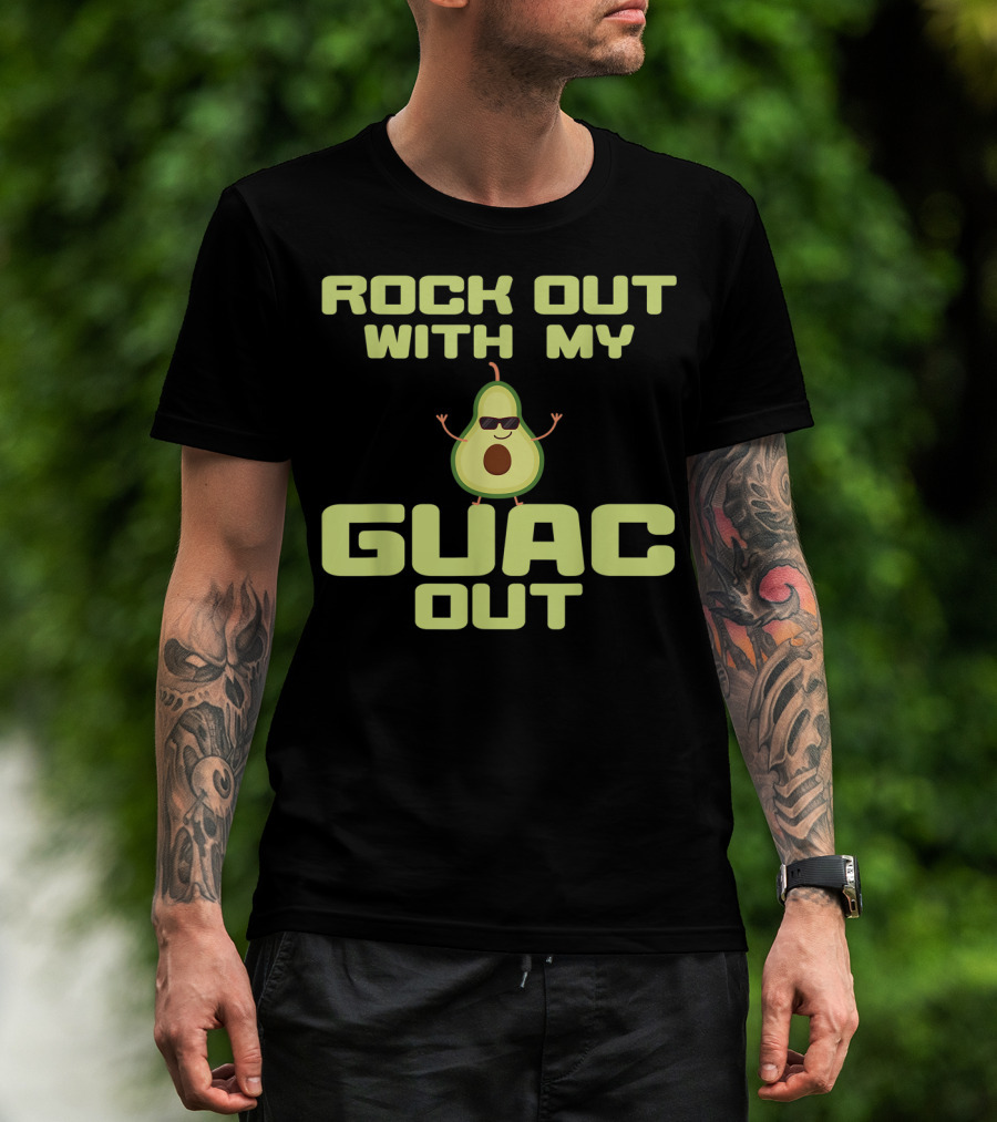 Rock Out With My Guac Out Cool Avocado Cocktail Lovers T-Shirt