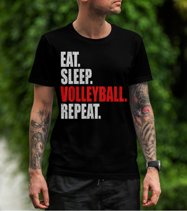 Eat Sleep Volleyball Repeat Volleyball Player Life Cycle T-Shirt