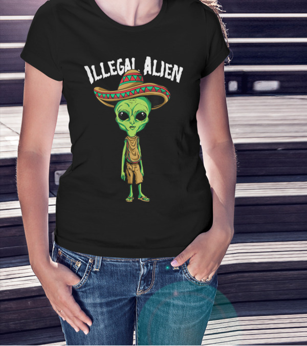 Illegal Alien Funny Mexico Spanish UFO Sombrero T-Shirt