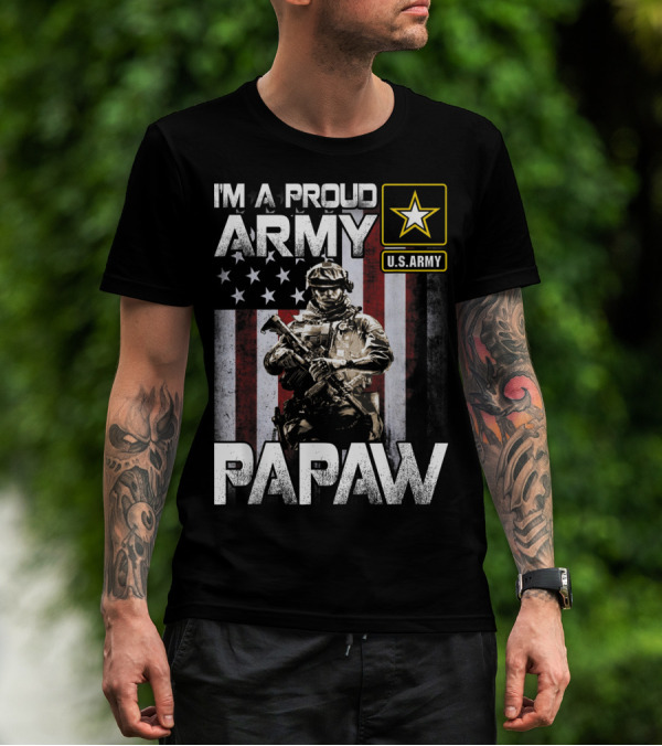 I'm A Proud Army Papaw U.S. Army Star Soldier And American Flag T-Shirt