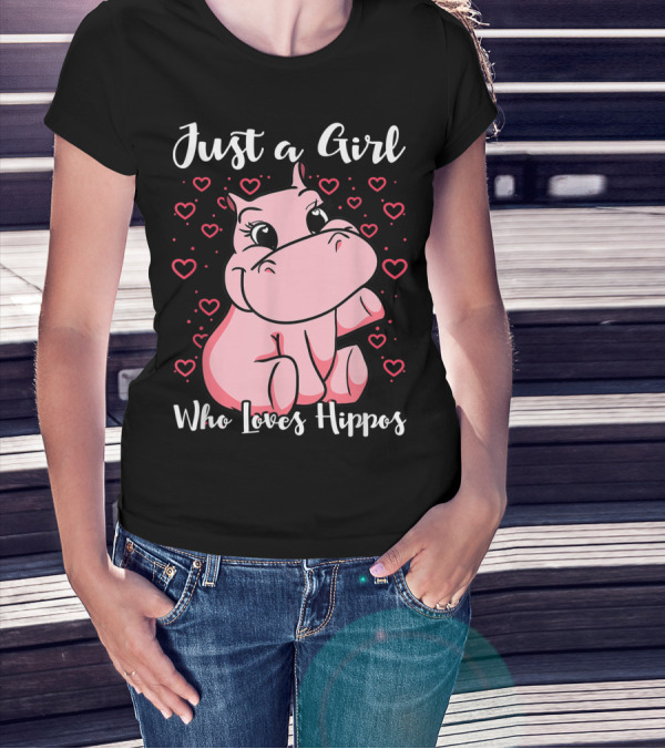 Just A Girl Who Loves Hippos Cute Animal Pink Hearts T-Shirt