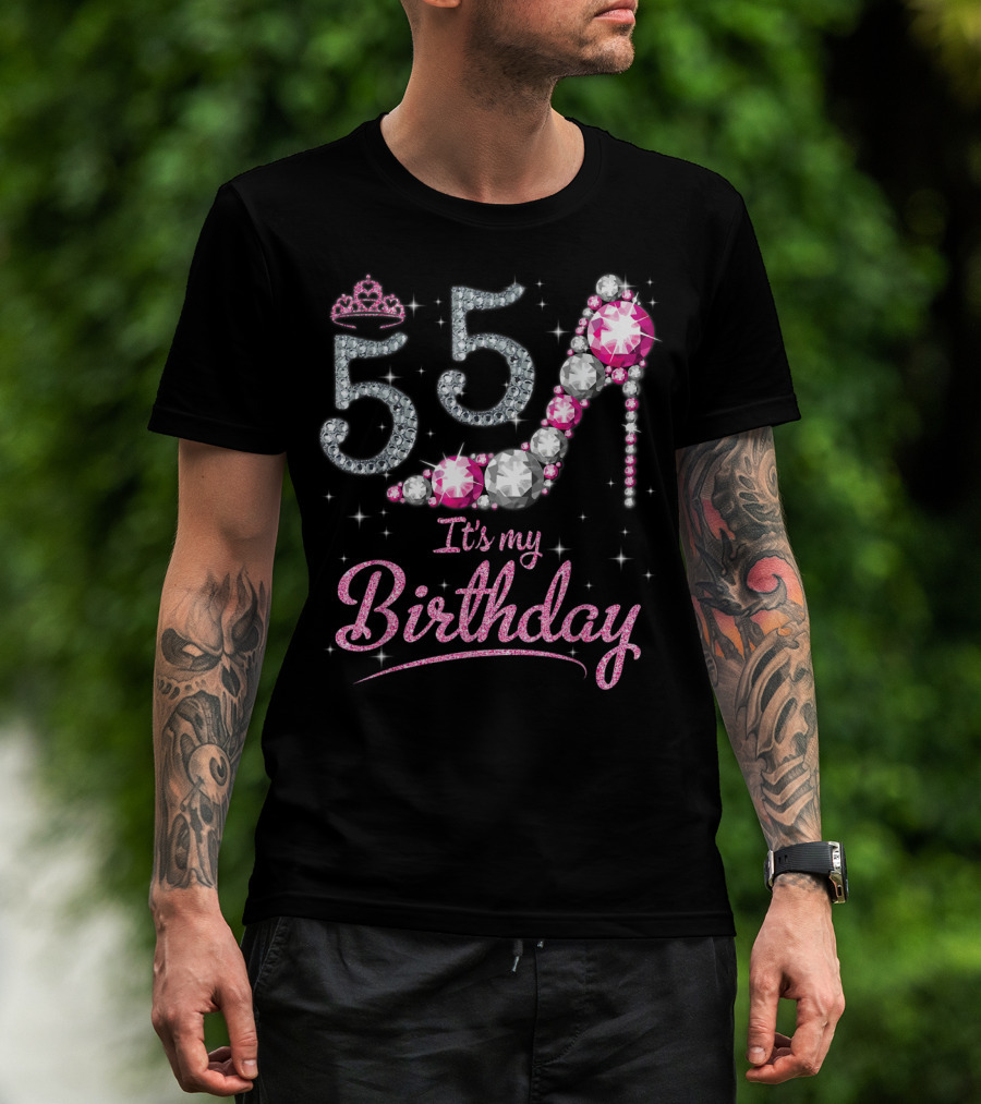 Queen 55 It's My Birthday With Crown And Gem High Heel T-Shirt