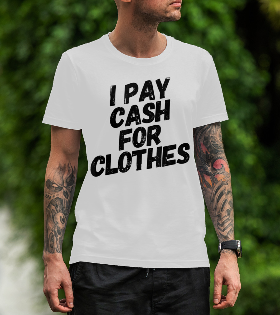 Reseller Flipper Thrift Posh Boss I Pay Cash For Clothes T-Shirt