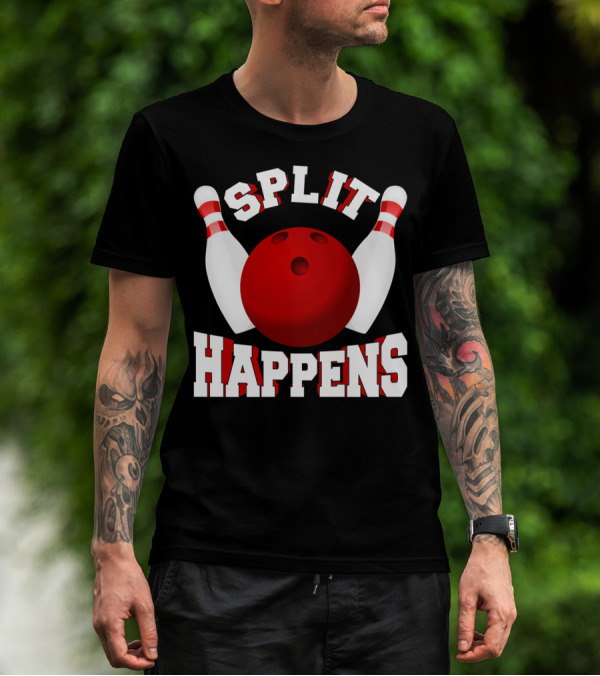 Split Happens Bowling Team Bowlers Joke Red Ball Pins T-Shirt