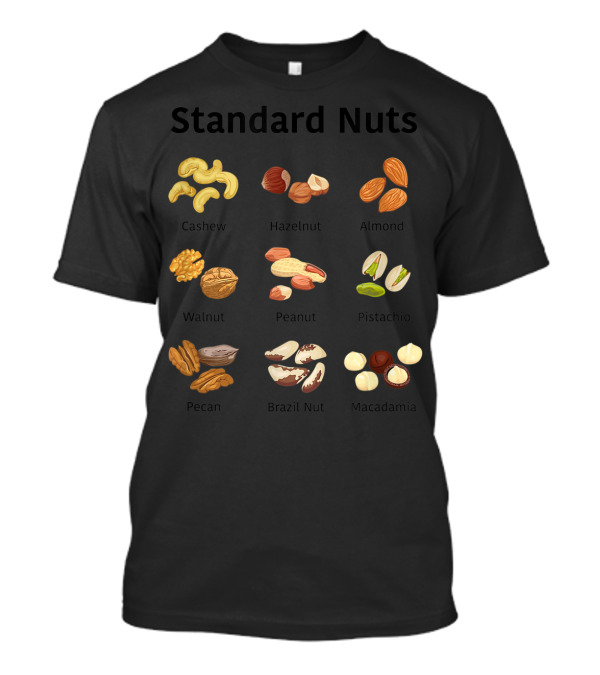 Standard Nuts Youth Cashew Hazelnut Almond Walnut Peanut Pistachio Pecan Brazil Nut Macadamia Lots Of Colors T-Shirt
