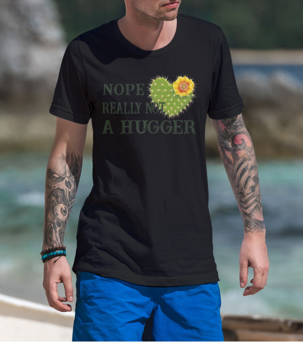 Nope Really Not A Hugger Cactus Heart With Yellow Flower T-Shirt