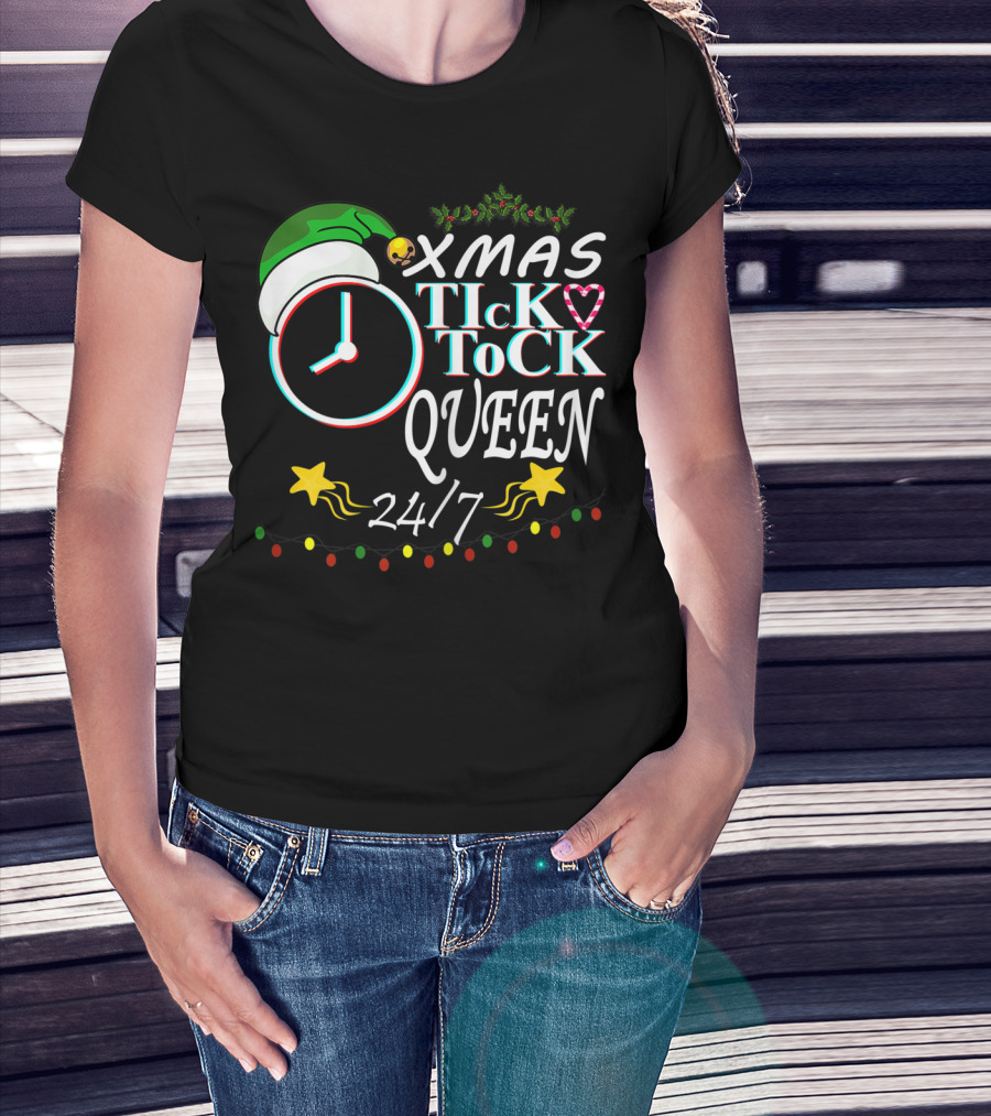 XMAS Tick Tock Queen 24/7 T-Shirt