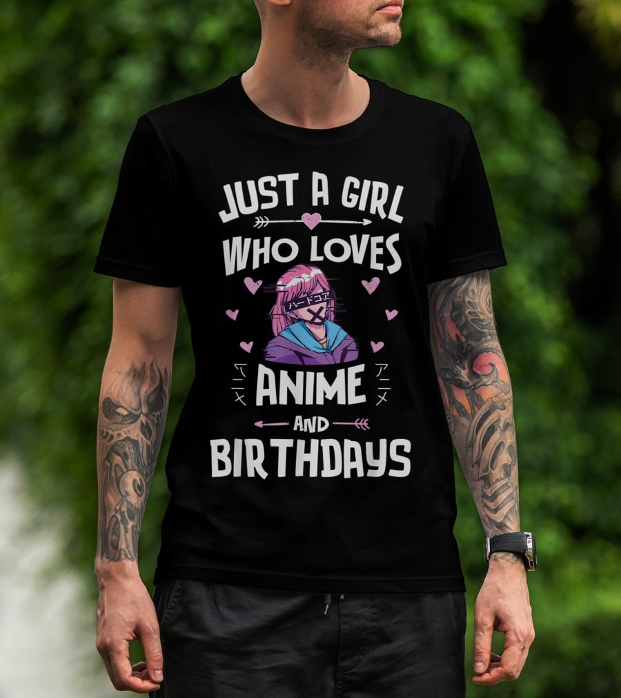 Just A Girl Who Loves Anime And Birthdays T-Shirt