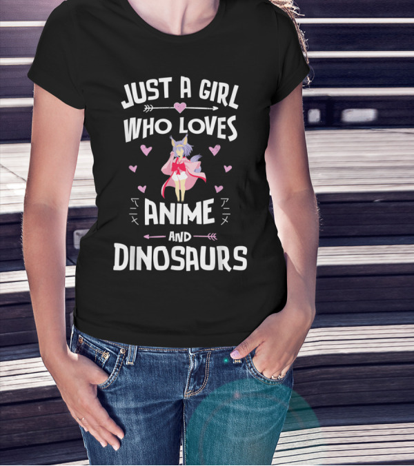 Just A Girl Who Loves Anime And Dinosaurs T-Shirt