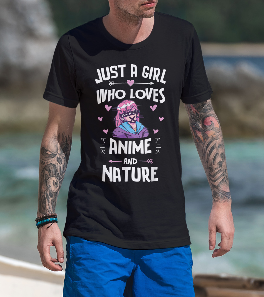 Just A Girl Who Loves Anime And Nature T-Shirt