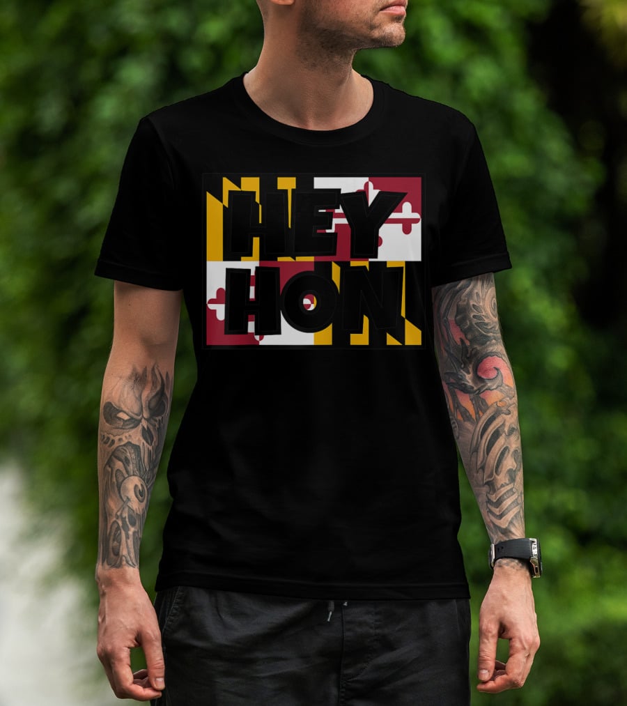 Hey Hon Baltimore Maryland Flag A9 T-Shirt
