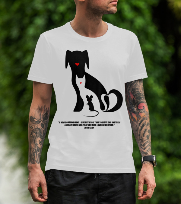 Christian I Love Dogs Cats Mice John 13:34 Commandment T-Shirt