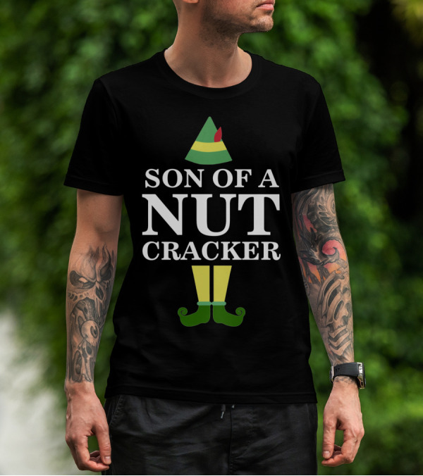 Son Of A Nutcracker Elf Movie Quote Christmas Holiday Humor T-Shirt