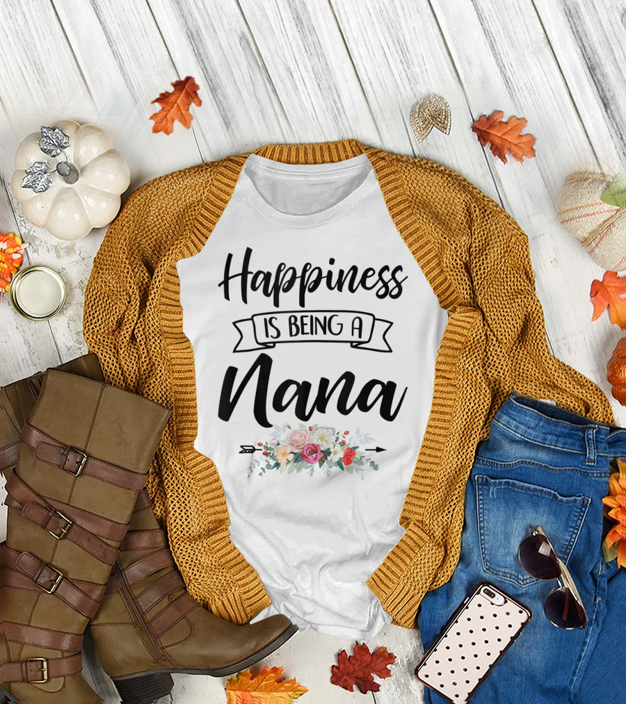 Happiness Is Being A Nana Floral Design Mother's Day Blessed T-Shirt