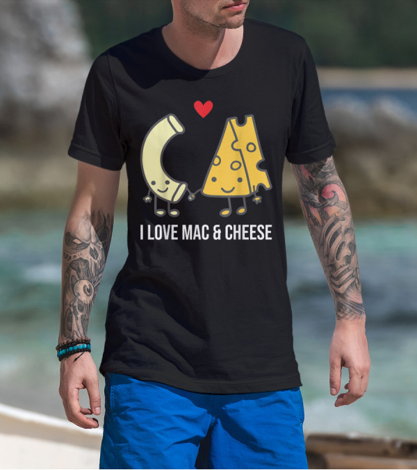 I Love Mac And Cheese Smiling Pasta And Cheese With Heart T-Shirt