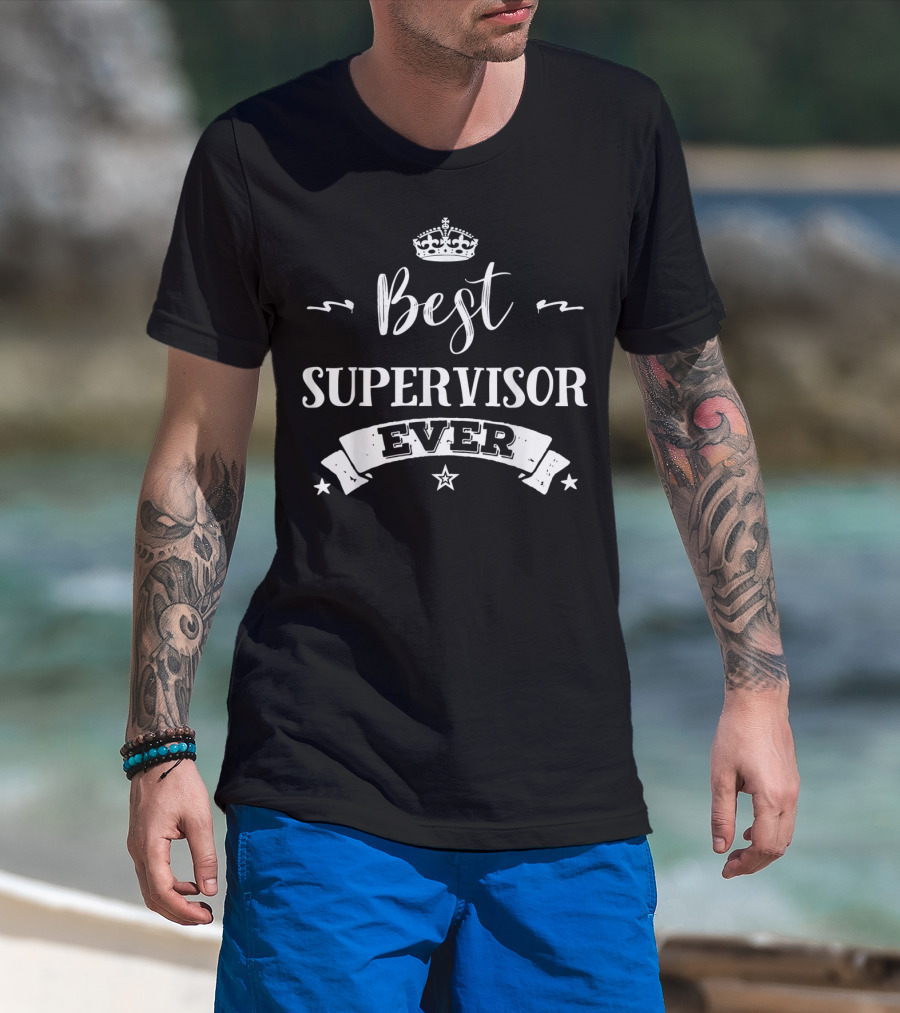 Best Supervisor Ever Crown Star T-Shirt