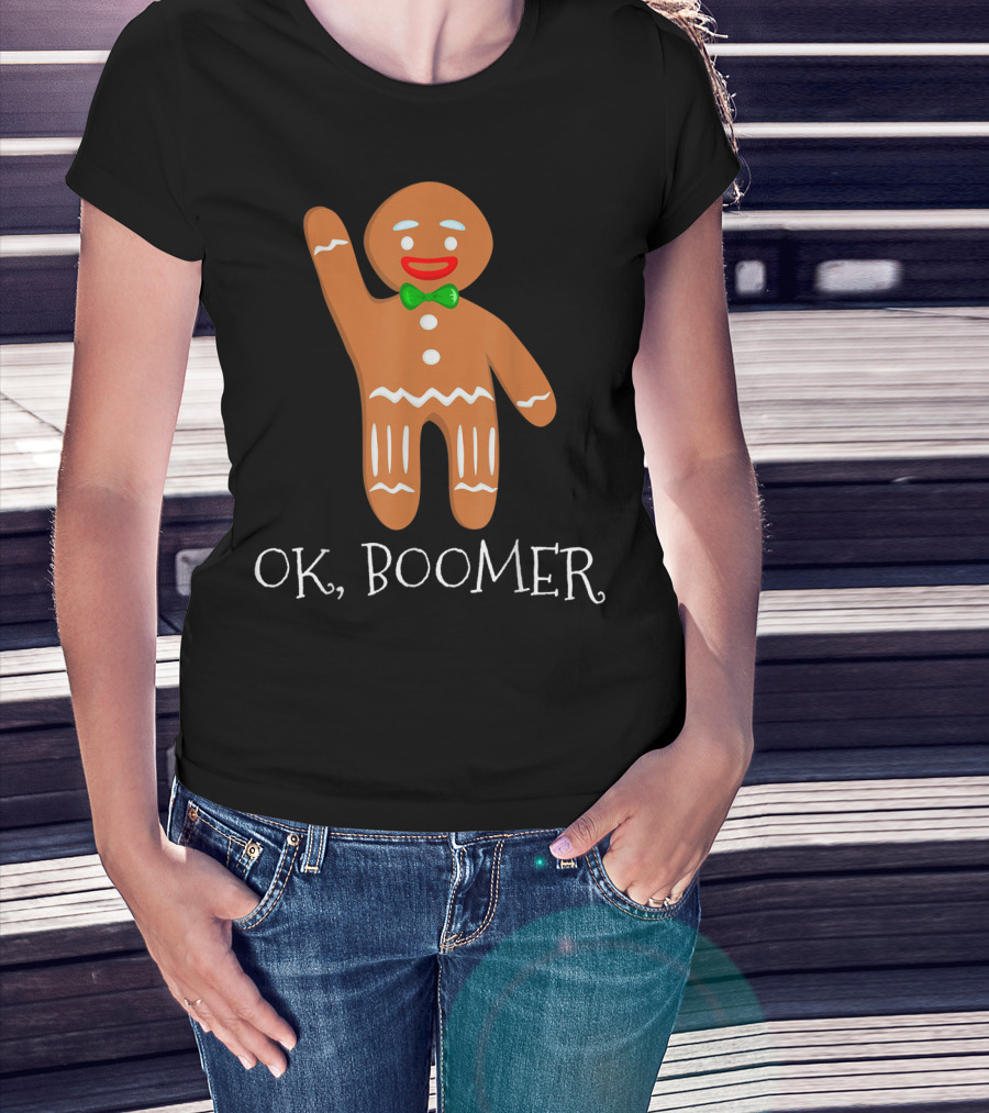 OK Boomer Gingerbread Millennials Gen T-Shirt