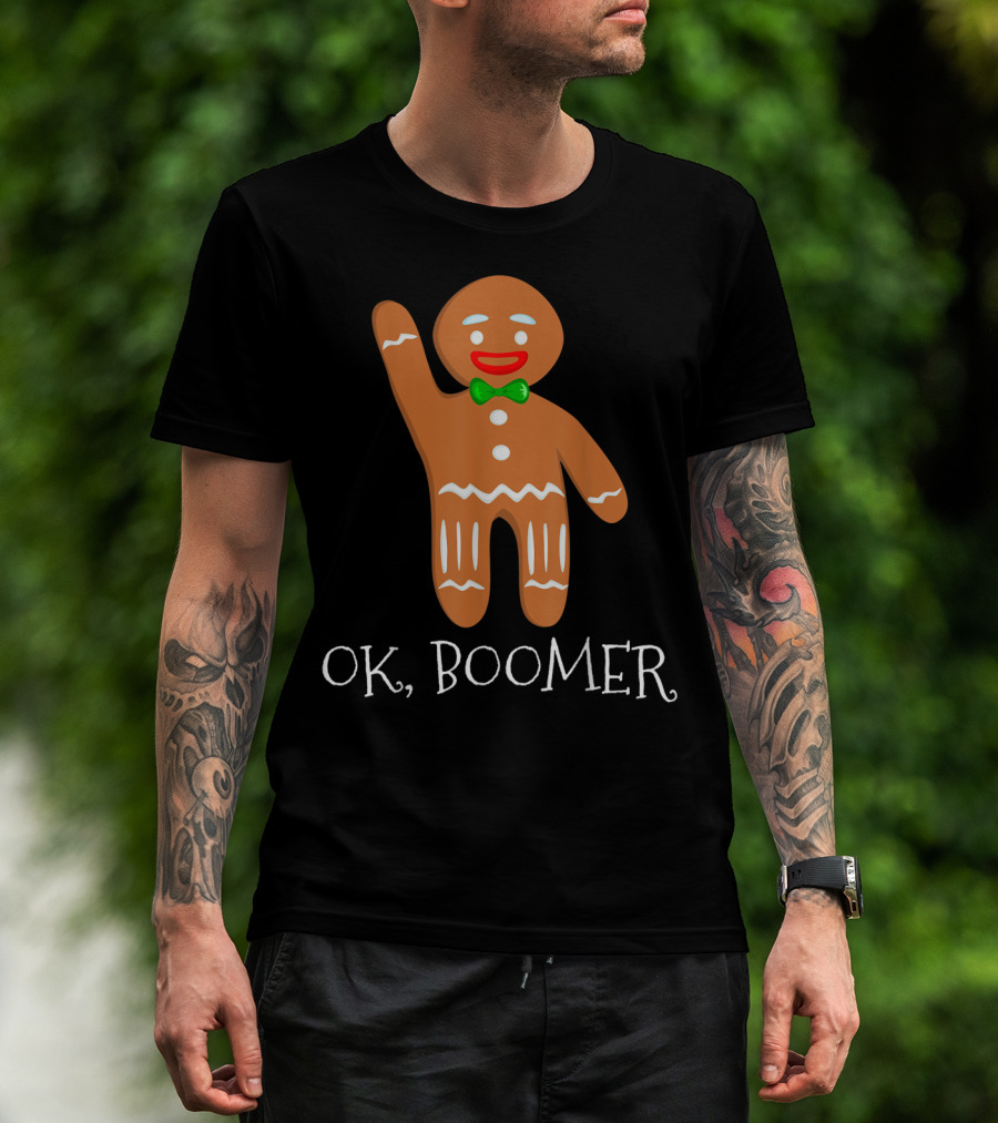 OK Boomer Gingerbread Millennials Gen T-Shirt