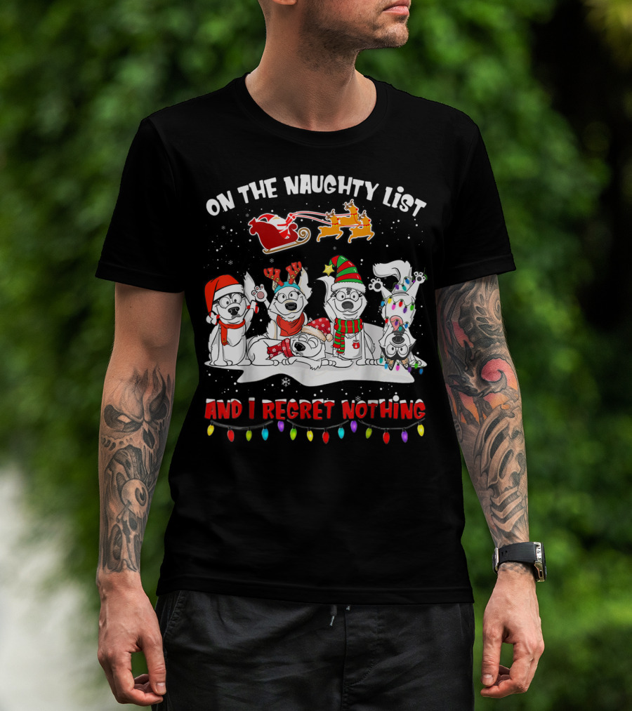 On The Naughty List And I Regret Nothing Husky Christmas Dogs Santa Sleigh Reindeer Lights T-Shirt