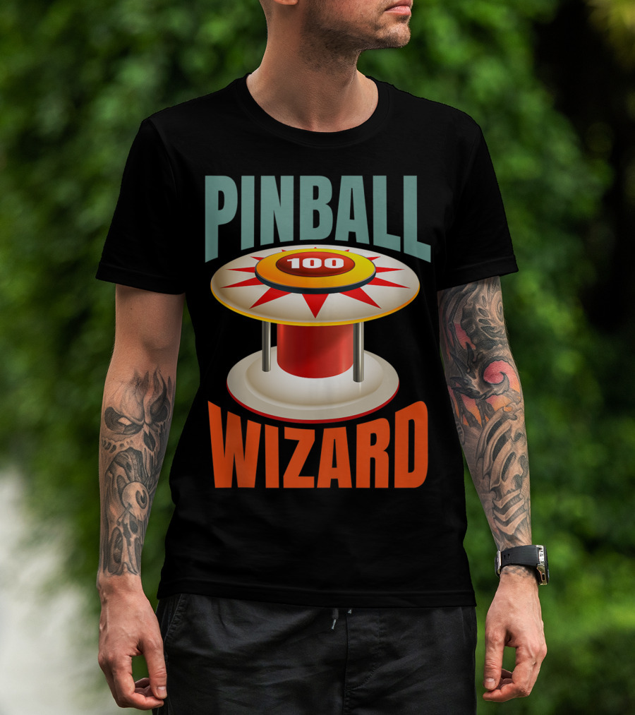 PINBALL WIZARD 100 Arcade Game Lover T-Shirt