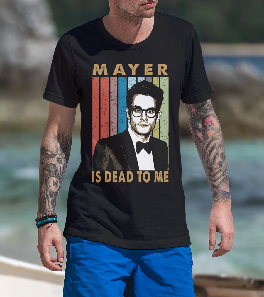 Mayer Is Dead To Me Retro Funny Music Guitar T-Shirt