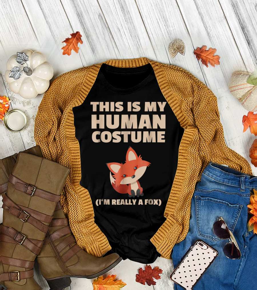 This Is My Human Costume I'm Really a Fox T-Shirt